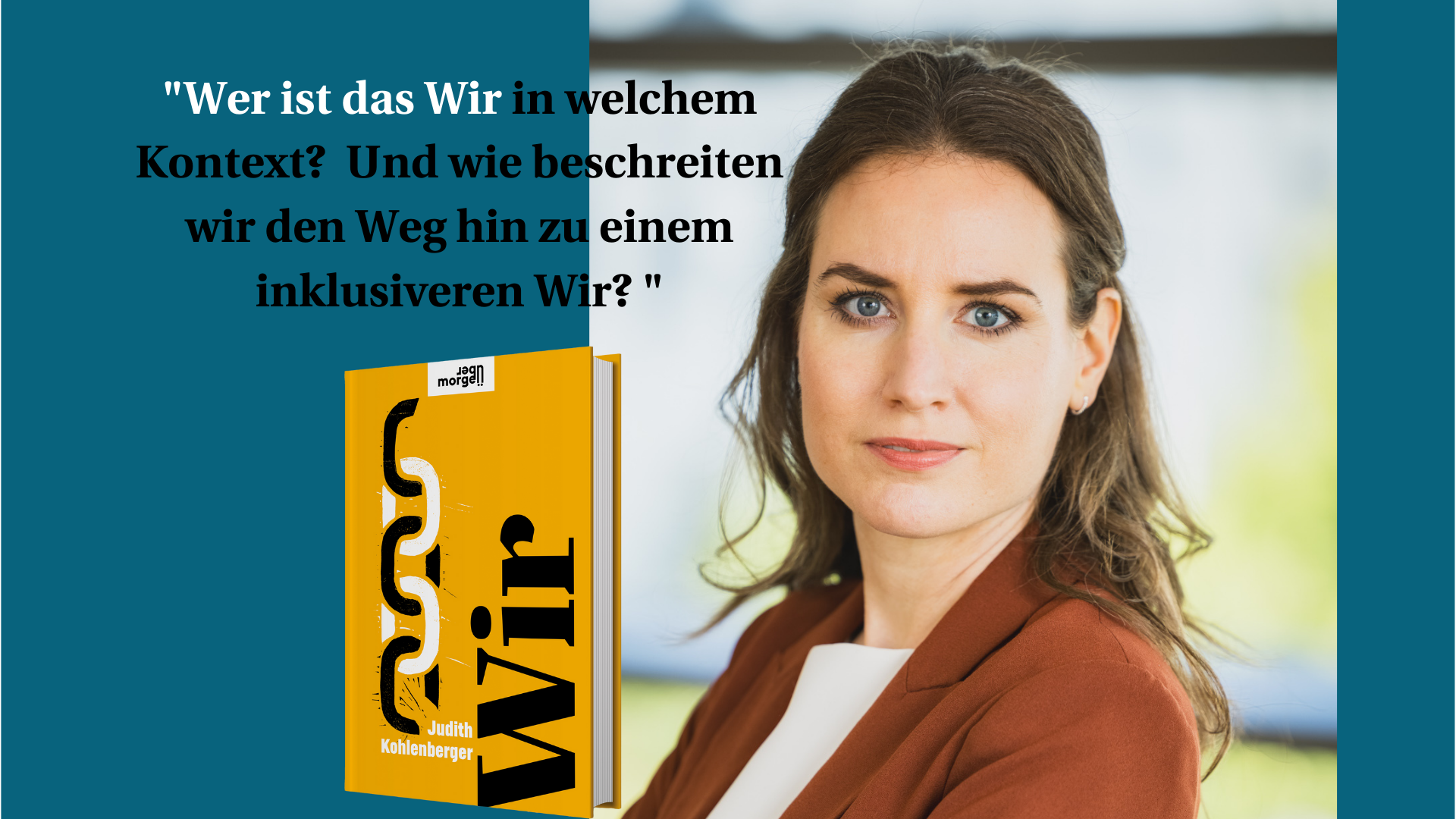 Wer ist das „Wir“ mit Judith Kohlenberger